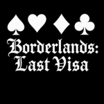 Borderlands: Last Visa