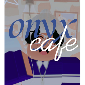 onyx cafe