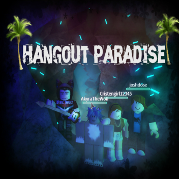 Hangout Paradise