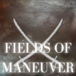 Fields Of Maneuver