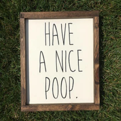 have a nice poop