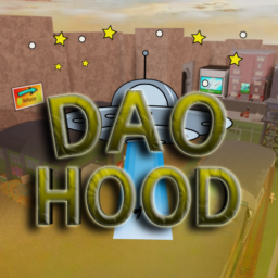 Dao hood [BACK!]