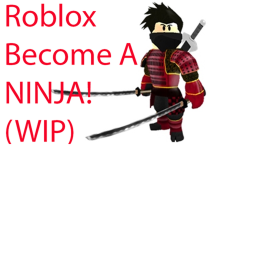 Become a ninja