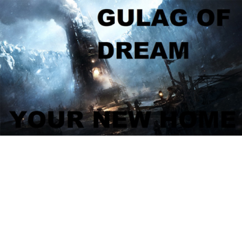 Гулаг Мечты
