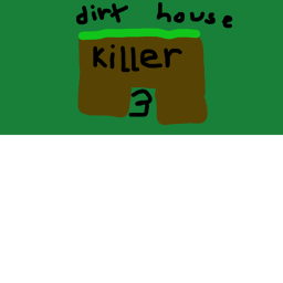 dirt house killer-the maze