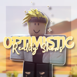 Optimistic Reality Shows