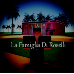 La Famiglia Di Roselli