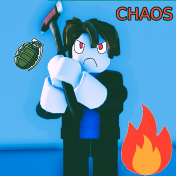 Grab Weapons and Kill People [CHAOS🔥]