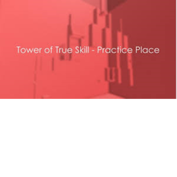 Tower Of True Skill (T.O.T.S)