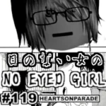 No Eyed Girl 目がない