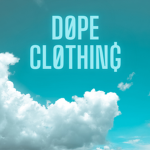 DØPE CLØTHIN₲