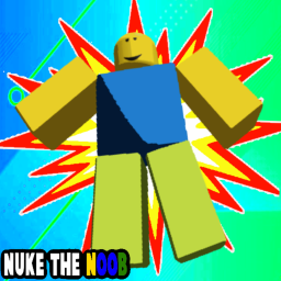 Nuke the Noob!