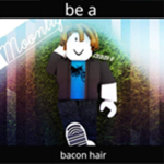 be a bacon hair