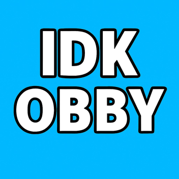idk obby 10sec