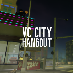 🔊 VC CITY: Hangout! 🌆
