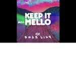 keep it mellow