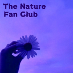 ~The Nature Fan Group~