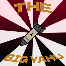 The Big Yahu [ALPHA]