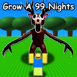 Grow a 99 Nights