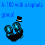 A-100 with a tophats group!