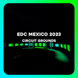 EDC Mexico 2023 | Grounds