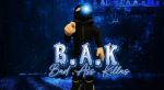 BAK BAD *** KILLAZ