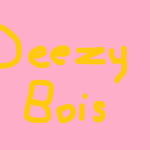 DEEZYBOIS