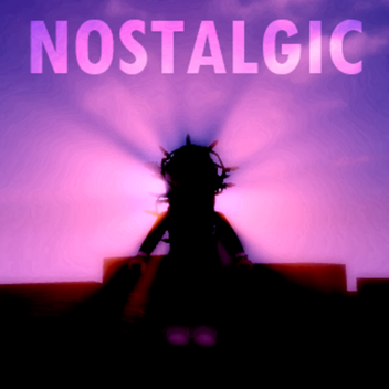 n o s t a l g i c
