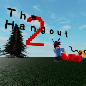 The Hangout 2