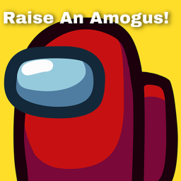 Raise an Amogus!