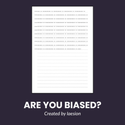 Are you Biased?