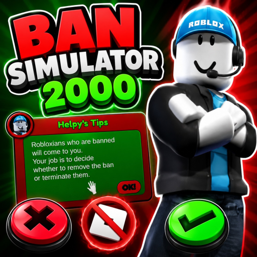 Ban Simulator 2000 Roblox game
