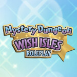 Wish Isles - Mystery Dungeon RP