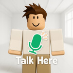 Talk Here (Voice Chat) 