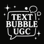 Text Bubble UGC