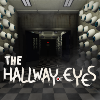The Hallway of Eyes