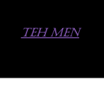 TEH MEN