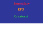 The Legendary RPG Creators!