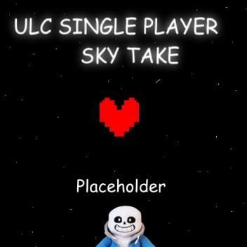 ULC Singleplayer (my Take)