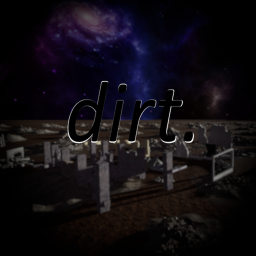 Dirt, (BETA GAME)