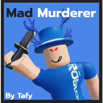 Mad Murderer