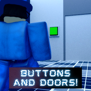 Buttons and Doors