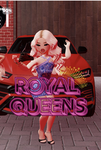 Royal Queenss