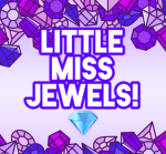 Little Miss Jewels!