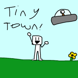 Tiny Town!!