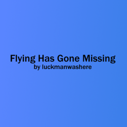 Flying Has Gone Missing