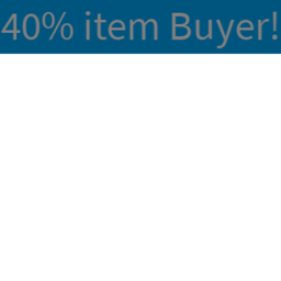 40% Item Buyer!