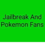 Jailbreak and Pokemon fans