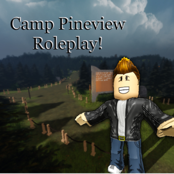 Camp Pineview Roleplay!