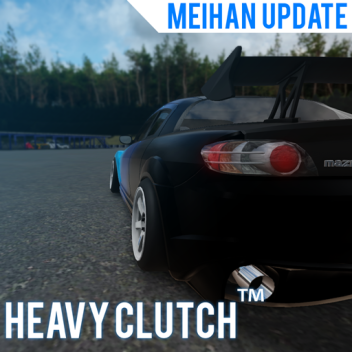 [MEIHAN UPDATE] Heavy Clutch